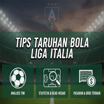 Tips Taruhan Bola Liga Italia